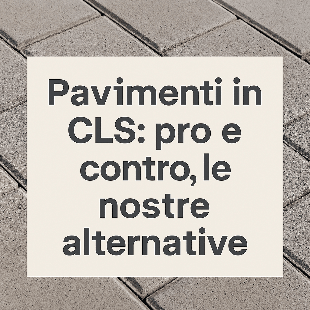 pavimento cls pro contro rispetto alle soluzioni di molinaro manufatti